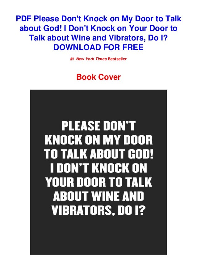 Epub Download Please Don T Knock On My Door To Talk About God I Do