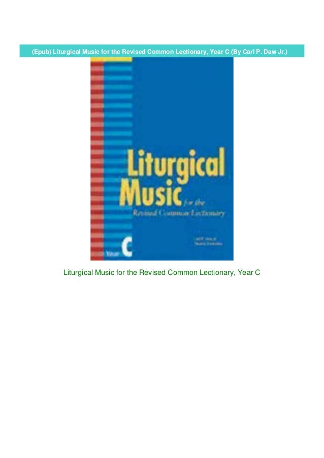 (Epub) Liturgical Music for the Revised Common Lectionary, Year C (By