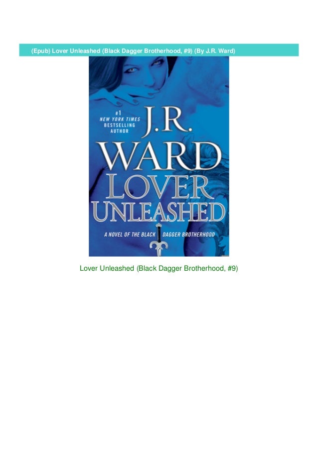 Epub Lover Unleashed Black Dagger Brotherhood 9 By J R Ward