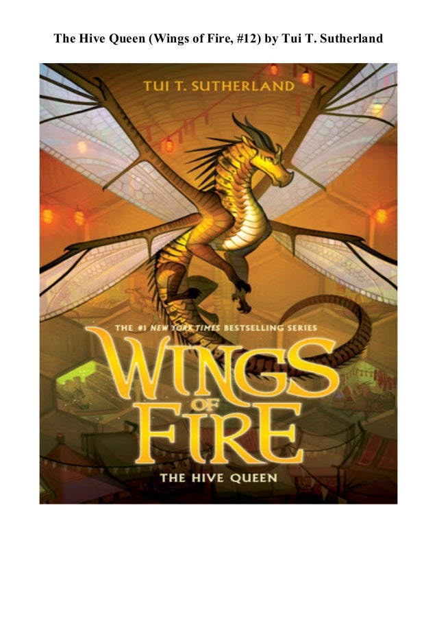 Ebook The Hive Queen Wings Of Fire 12 By Tui T Sutherland