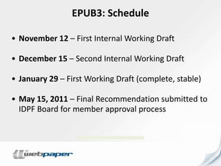 Adobe, Sony, AAP, UK PA, Barnes&Noble, Google, Apple, …EPUB: The BadFormat is a bit “heavy”