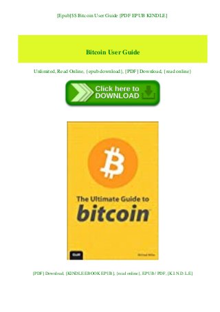 [Epub]$$ Bitcoin User Guide [PDF EPUB KINDLE]
Bitcoin User Guide
Unlimited, Read Online, {epub download}, [PDF] Download, {read online}
[PDF] Download, [KINDLE EBOOK EPUB], {read online}, EPUB / PDF, [K.I.N.D.L.E]
 
