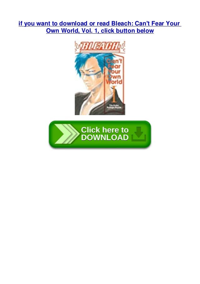 Epub Bleach Can T Fear Your Own World Vol 1 Pdf