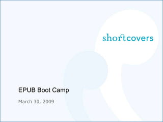 EPUB Boot Camp ,[object Object]