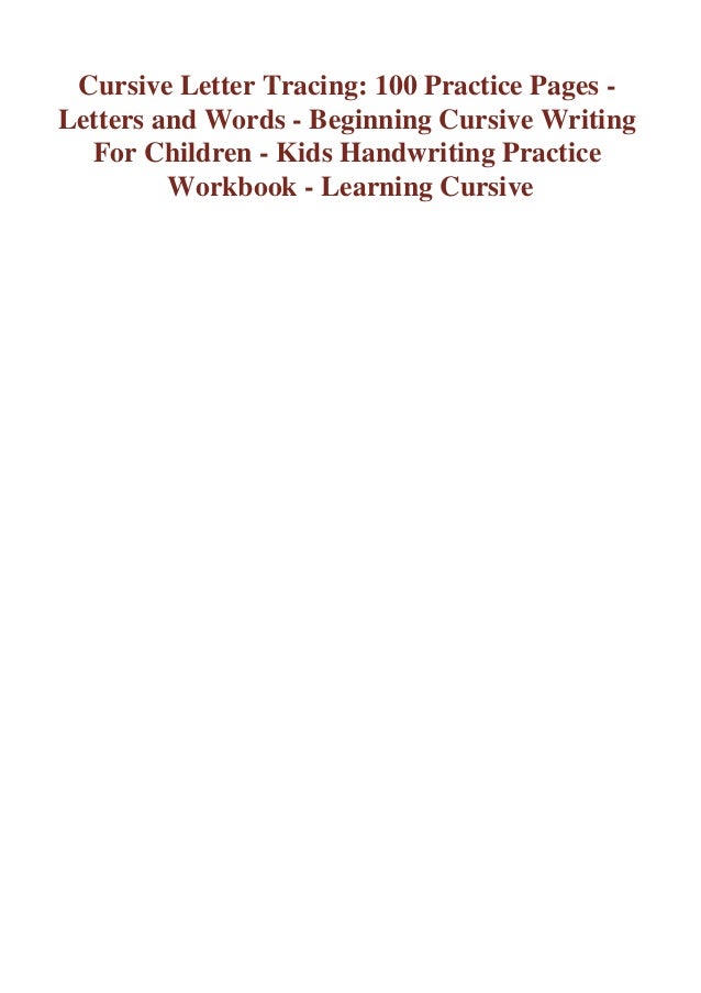 Epub Download Cursive Letter Tracing 100 Practice Pages Letters A