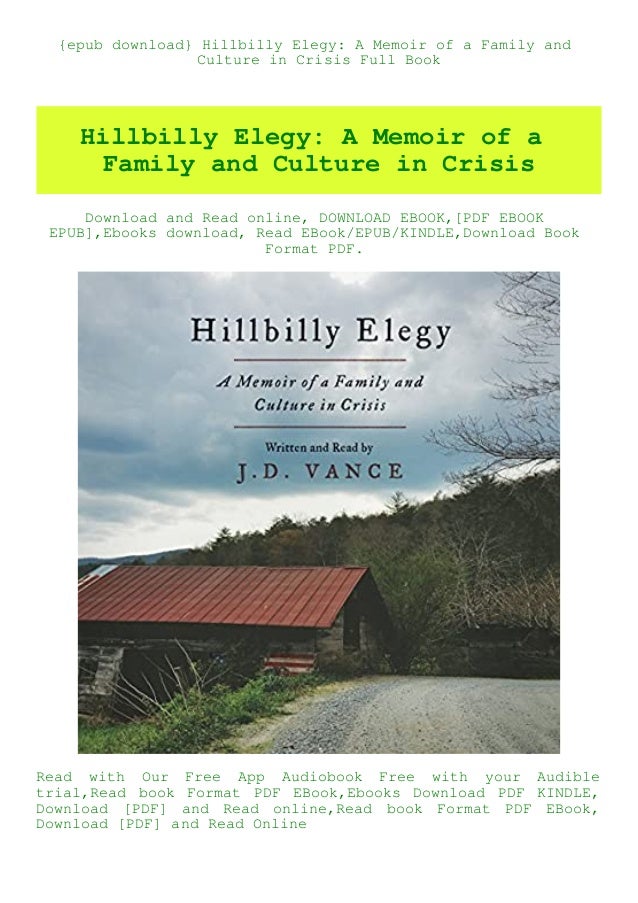 Epub Download Hillbilly Elegy A Memoir Of A Family And Culture In C