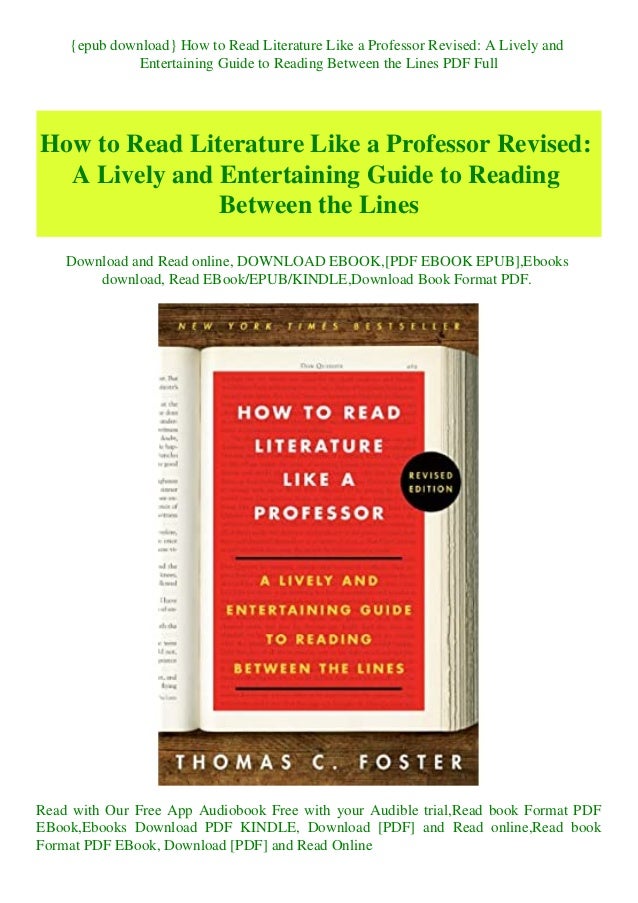 Epub Download How To Read Literature Like A Professor Revised A Liv