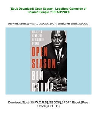 (Epub Download) Open Season: Legalized Genocide of
Colored People !^READ*PDF$
Download,[Epub]$$,[W.O.R.D],{EBOOK},{ PDF } Ebook,[Free Ebook],{EBOOK}
Download,[Epub]$$,[W.O.R.D],{EBOOK},{ PDF } Ebook,[Free
Ebook],{EBOOK}
 