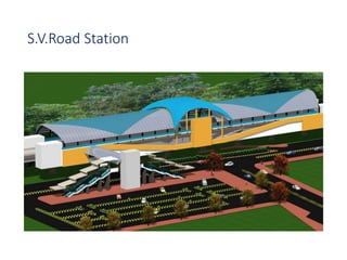 S.V.Road Station
 