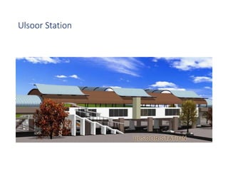 Ulsoor Station
 