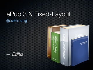 From HTML 5 & CSS 3...
To ePub 3


@cwehrung
 