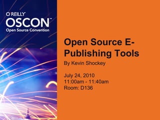 Open Source E-Publishing Tools ,[object Object]