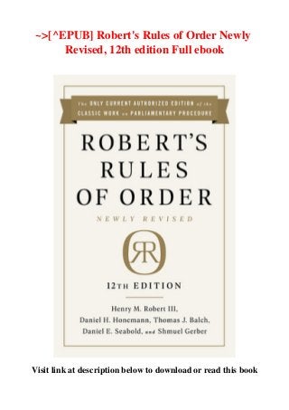 ~>[^EPUB] Robert's Rules of Order Newly
Revised, 12th edition Full ebook
Visit link at description below to download or read this book
 