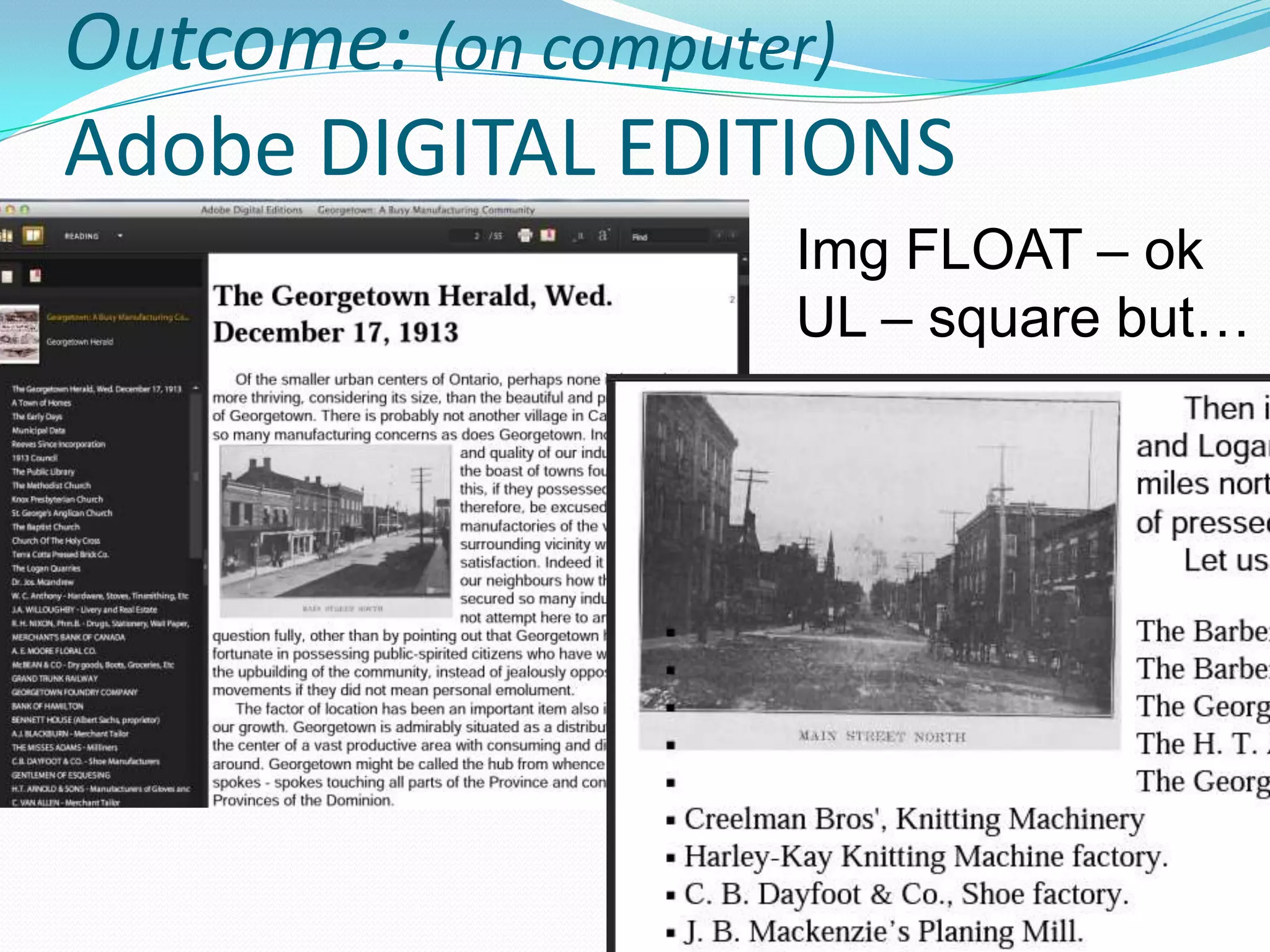 Outcome: (on computer)
Adobe DIGITAL EDITIONS
Img FLOAT – ok
UL – square but…

 