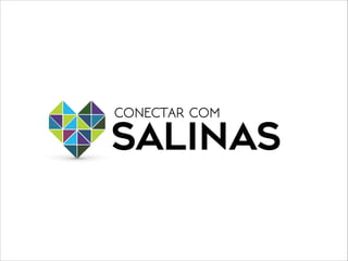 SALINAS
CONECTAR COM
 