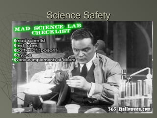 Science SafetyScience Safety
 
