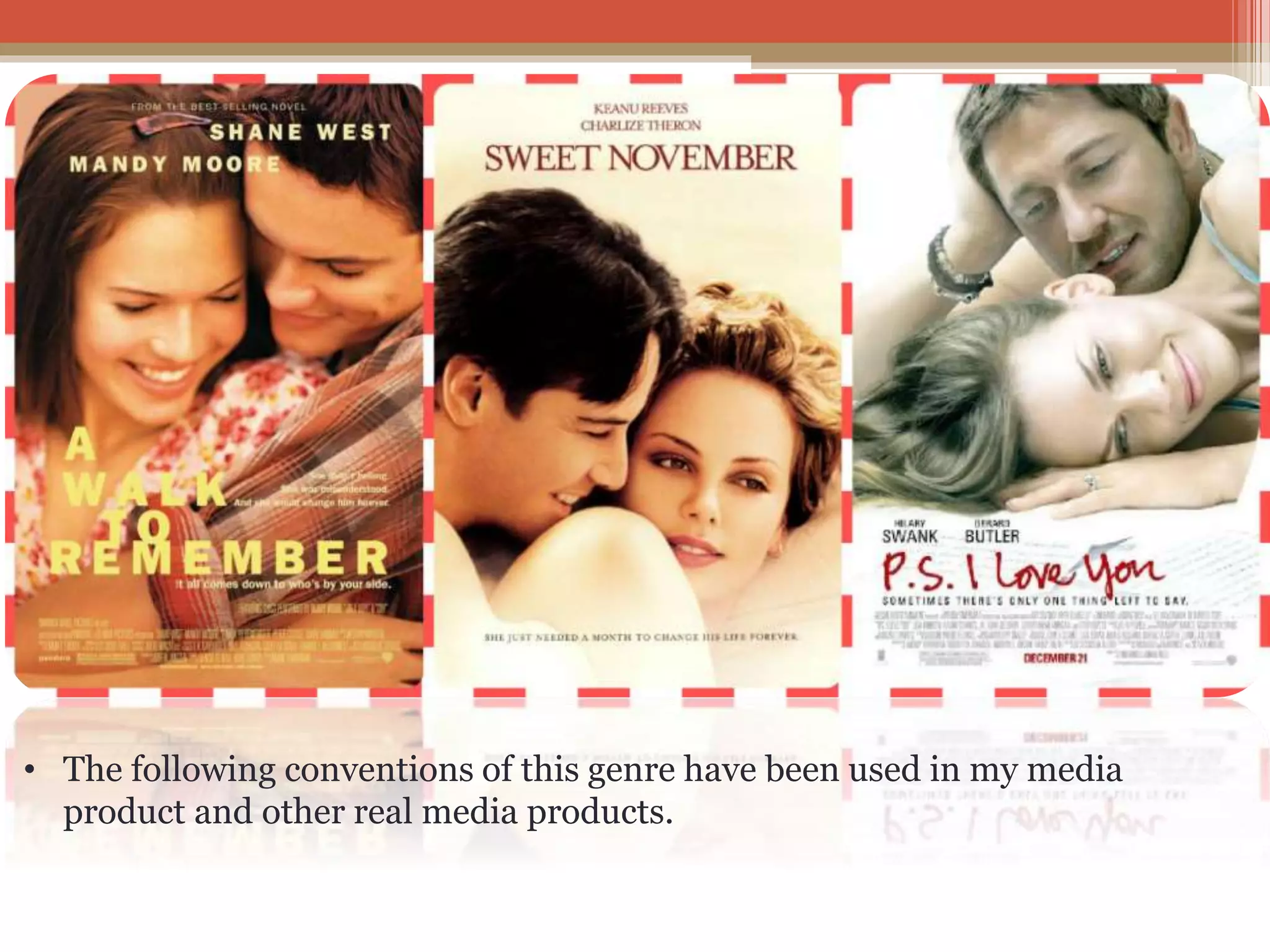 • The following conventions of this genre have been used in my media
product and other real media products.
 