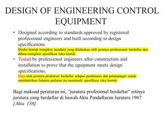 DESIGN OF ENGINEERING CONTROL
EQUIPMENT
 