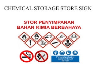 CHEMICAL STORAGE STORE SIGN
 