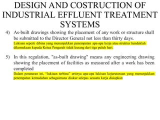 DESIGN AND COSTRUCTION OF
INDUSTRIAL EFFLUENT TREATMENT
SYSTEMS
 