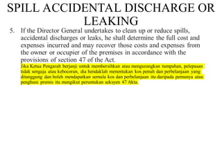 SPILL ACCIDENTAL DISCHARGE OR
LEAKING
 