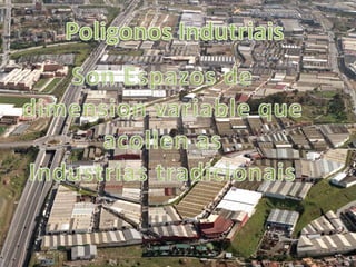 Industrias e espazos