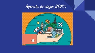AgenciaAs Agencia de viajes RRAY.RY.A
 