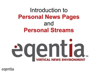 Introduction to Personal News Pages and Personal Streams 