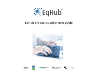 EqHub product supplier user guide
 
