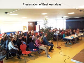 Pictures
Presentation of Business Ideas
 