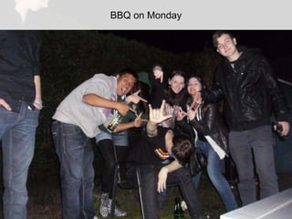 BBQ on Monday
 