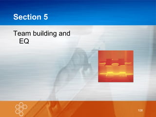 Section 5 Team building and EQ 