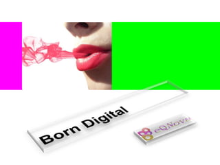 Born Digital 
