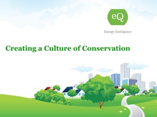 Creating a Culture of Conservation  