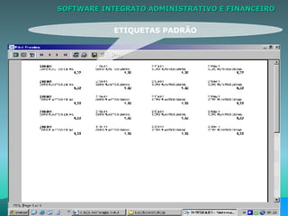 SOFTWARE INTEGRATO ADMINISTRATIVO E FINANCEIRO ETIQUETAS PADRÃO 