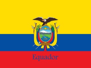 Equador
 