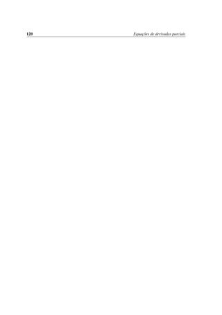 120 Equac¸˜oes de derivadas parciais
 