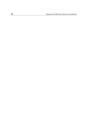 52 Equac¸˜oes de diferenc¸as lineares homog´eneas
 