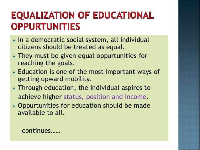 critically discuss about equalization of educational opportunities in india