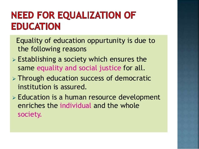 critically discuss about equalization of educational opportunities in india