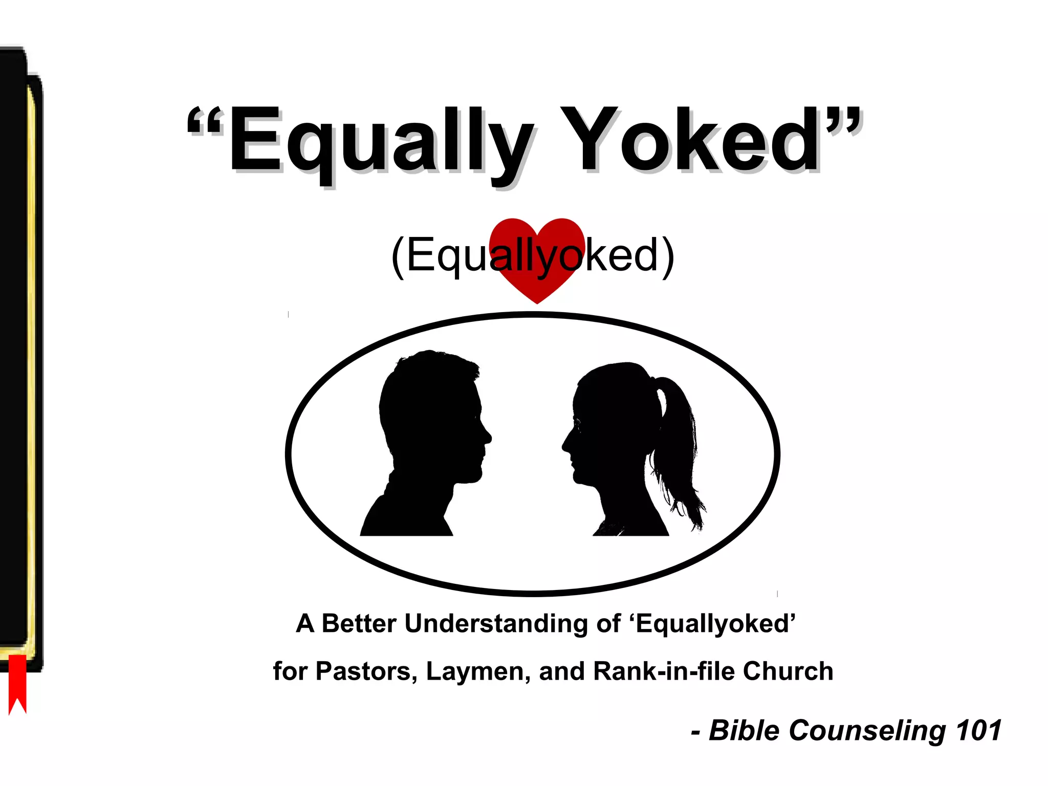 Equally Yoked Bible Counseling 101 Liberal Arts PPT