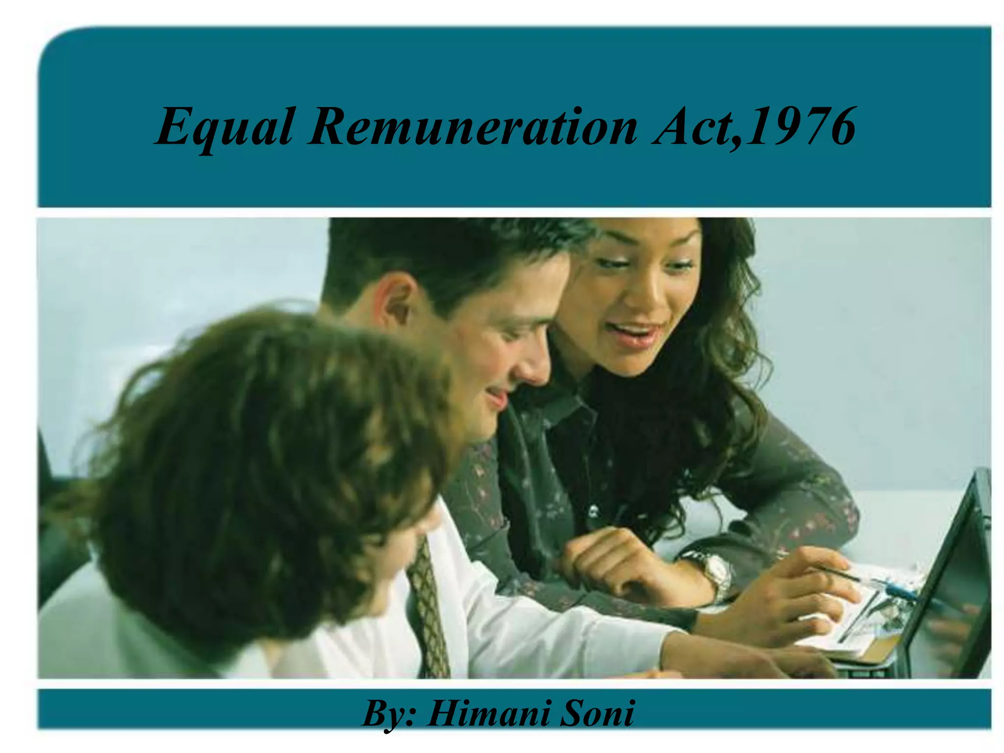 Equal remuneration act,1976 | PPT