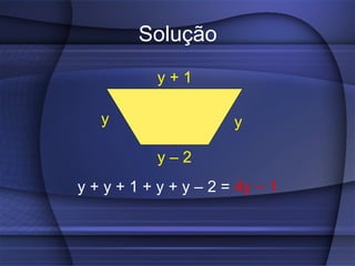 Solução y + y + 1 + y + y – 2 =  4y – 1  y y + 1  y – 2  y 