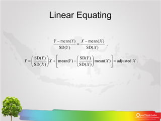 Linear Equating
 