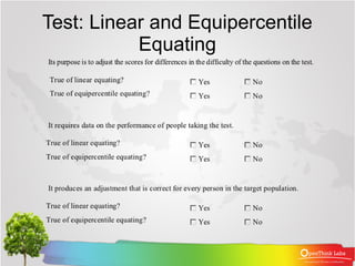 Test: Linear and Equipercentile
           Equating
 