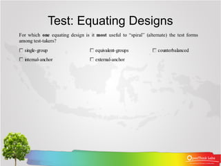 Test: Equating Designs
 