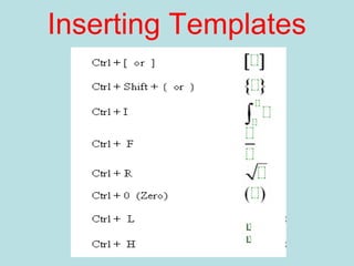 Inserting Templates
 
