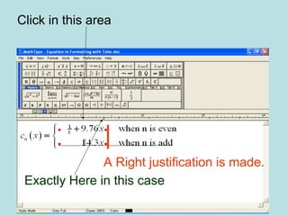 Click in this area
Exactly Here in this case
A Right justification is made.
 