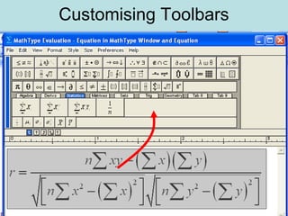 Customising Toolbars
 