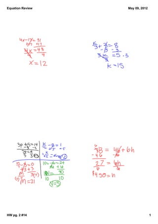 Equation Review   May 09, 2012




HW pg. 2 #14                     1
 